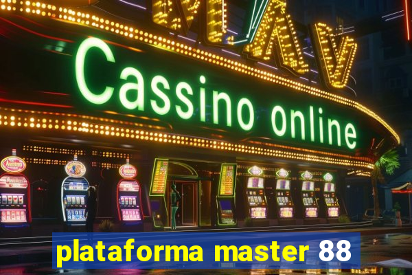 plataforma master 88